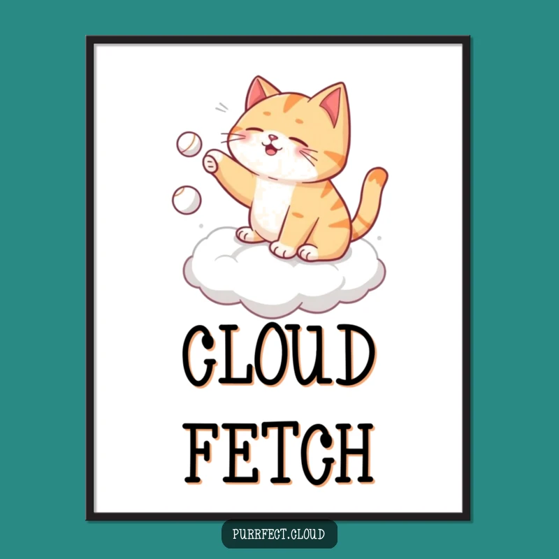 Funny Self-Playing Cat Poster - Cloud Fetch Wall Art, Quirky Gift!