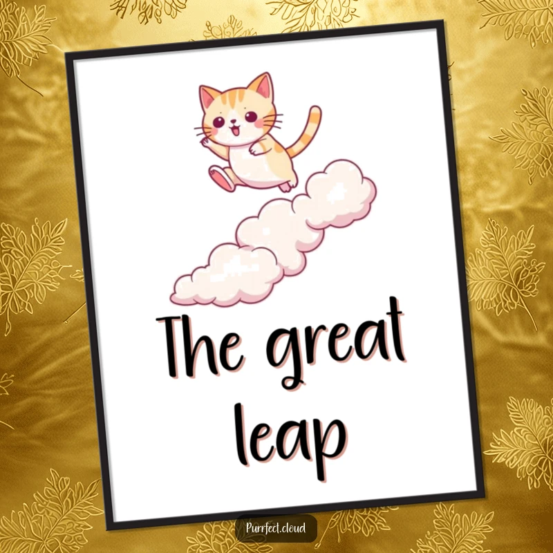Funny cat poster illustration of a cat jumping between clouds with agility, dynamic action art, motivational, a perfect funny gift.