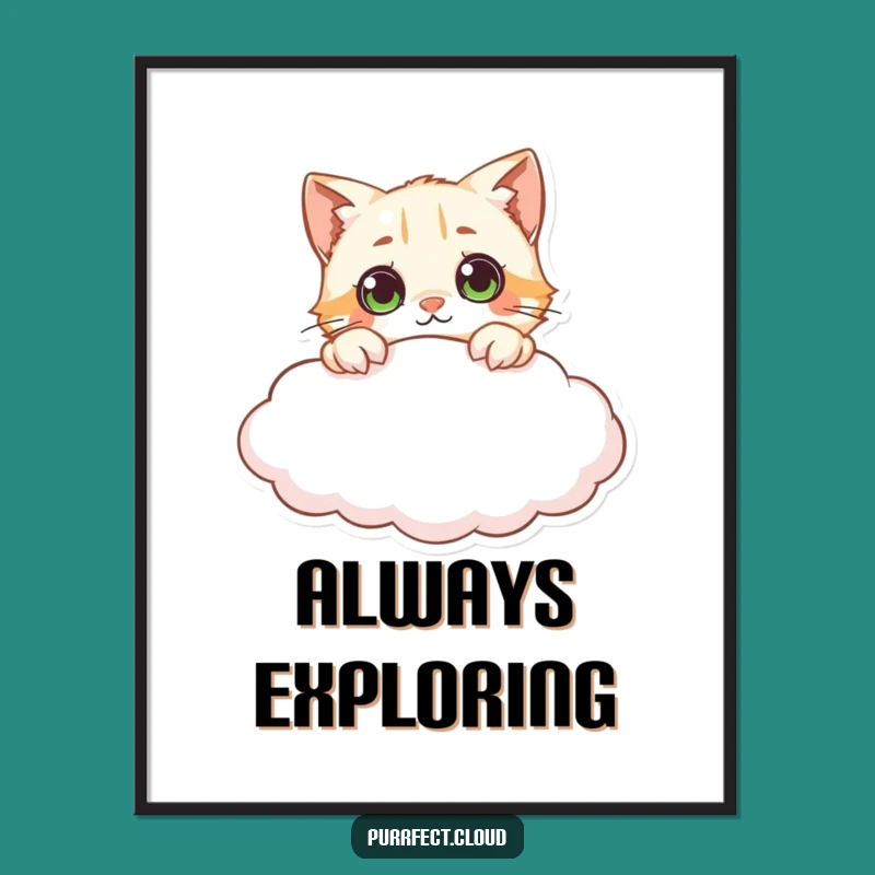 Funny Curious Cat Cloud Poster - Decorate with Wonder