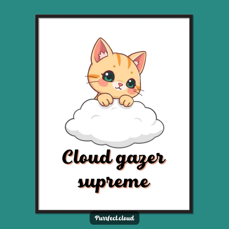 Funny Curious Cat Poster - Dreamy Cloud Kitty Wall Art - Unique Cat Lover Gift