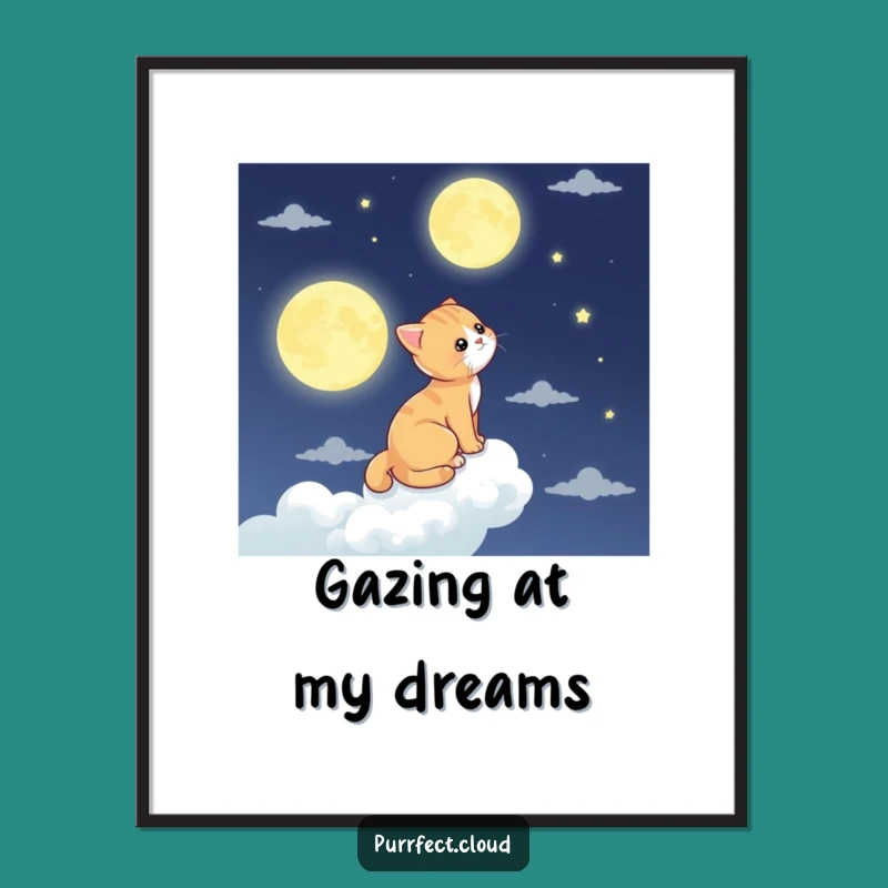 Funny Moon Gazing Cat Cloud Poster - Enchanting Feline Wall Art