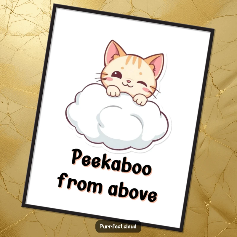 Funny poster of a curious cat peeking over the edge of a cloud, inviting viewers into a world of wonder and humor.