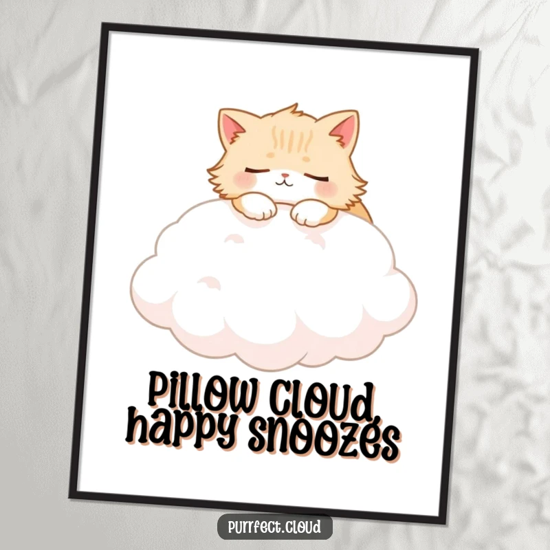 Funny Free Printable Wall Art featuring a fluffy cat character sleeping soundly on a soft white cloud, bringing cozy humor to any room.