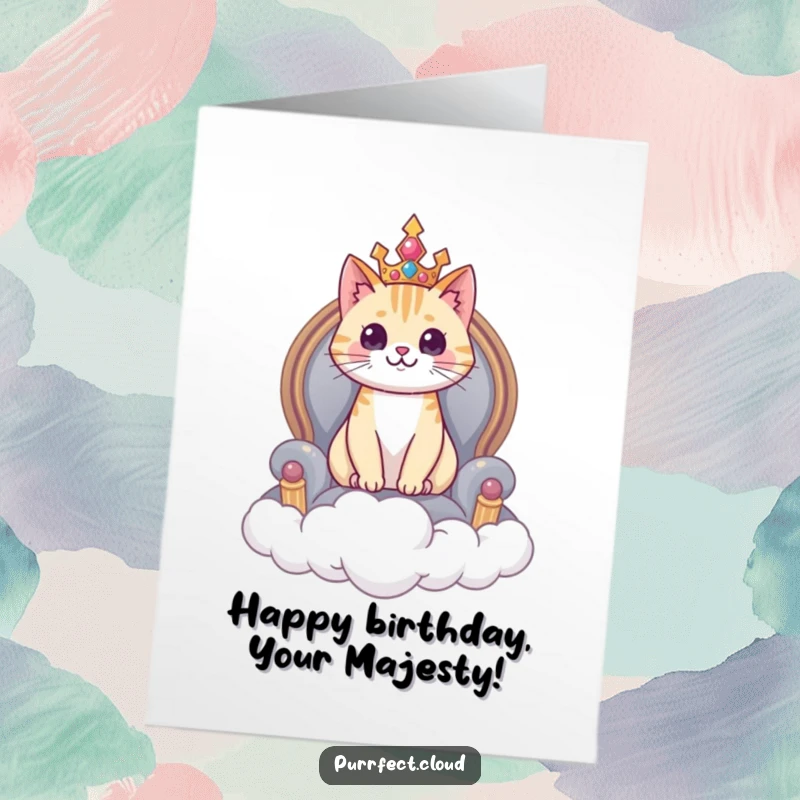 Funny Free Printable Birthday Card: A cat sits like a king on a grand cloud throne, a hilarious downloadable gift.