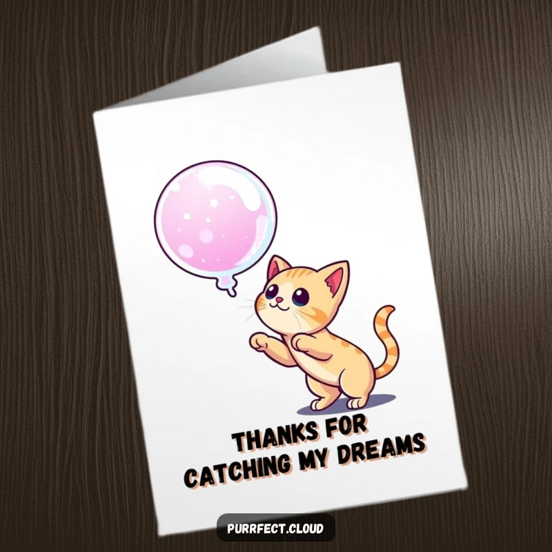 Funny Free Printable Thank You Card: A cat is poised to pounce on a bubble, representing catching and cherishing good things.