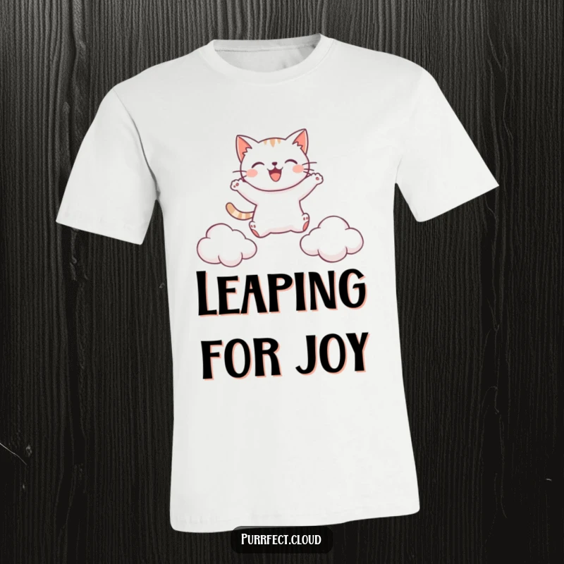 Funny t-shirt depicting a cat leaping with pure joy between two fluffy clouds, showcasing boundless energy and happiness.